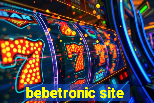 bebetronic site